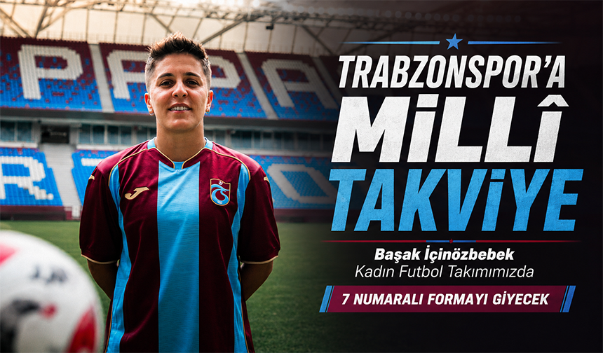 Trabzonspor’a Millî Takımdan Takviye