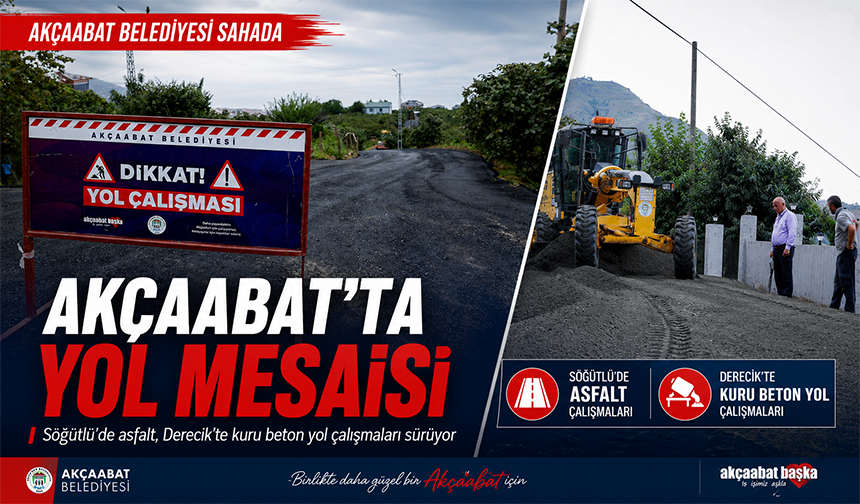 Akçaabat’ta Yol Mesaisi
