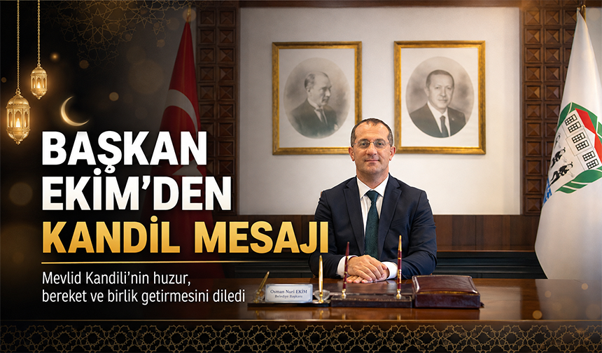 Başkan Ekim’den Kandil Mesajı