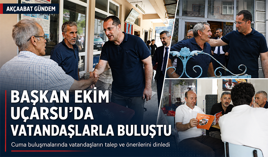 Başkan Ekim Uçarsu’da Vatandaşlarla Buluştu