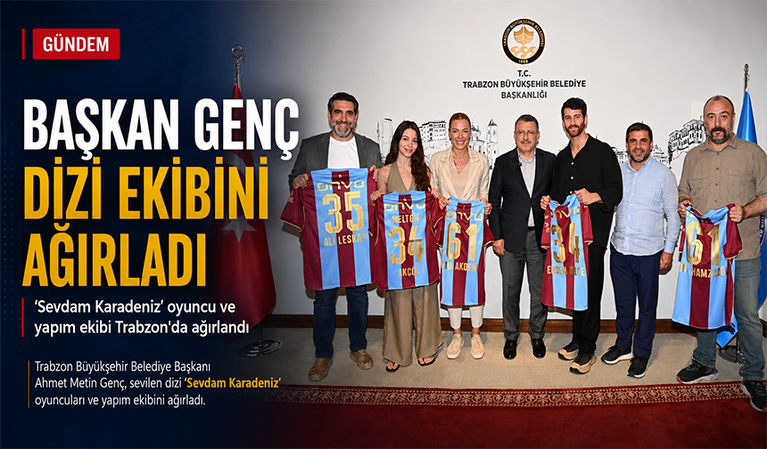 Başkan Genç’ten Dizi Ekibine Destek