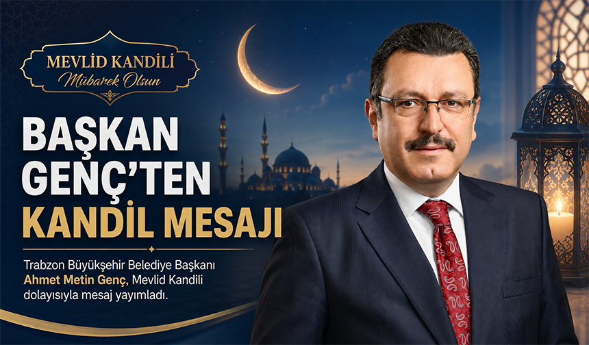 Başkan Genç’ten Kandil Mesajı