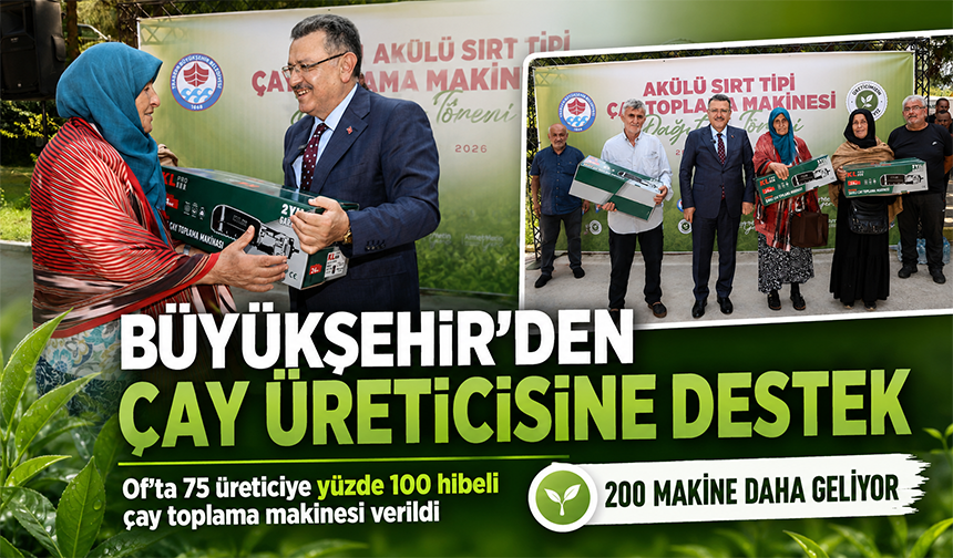 Of’ta Çay Üreticisine Destek