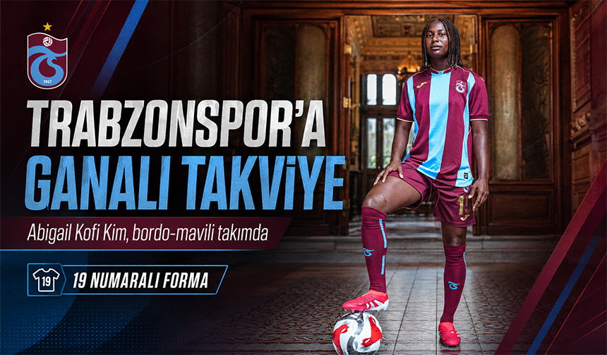 Trabzonspor’a Ganalı Takviye
