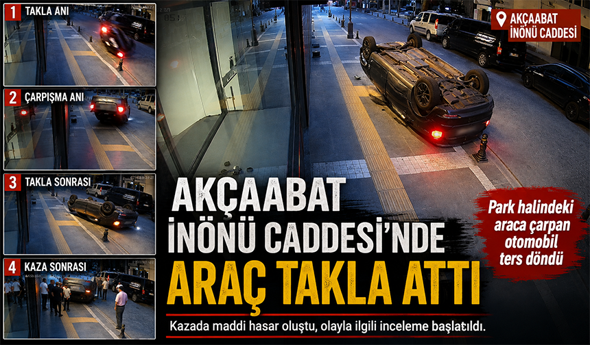Akçaabat İnönü Caddesi’nde Araç Takla Attı