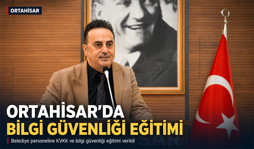 Ortahisar’da Bilgi Güvenliği Eğitimi