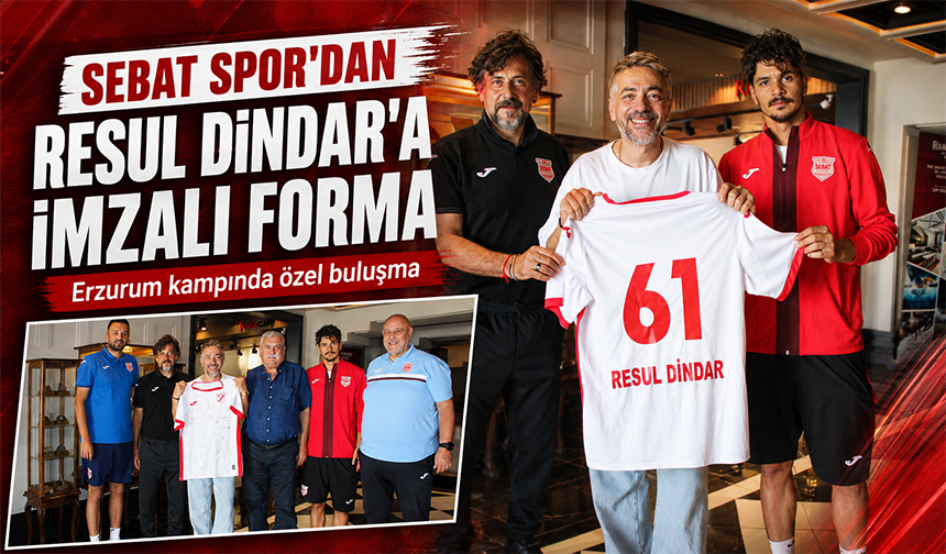 Sebat Spor’dan Resul Dindar’a İmzalı Forma