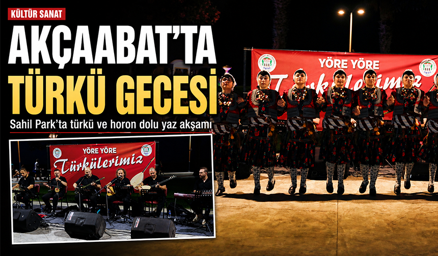 Akçaabat’ta Türkü Gecesi