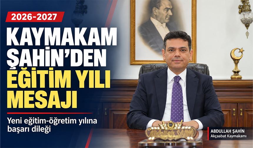 Kaymakam Şahin’den Eğitim Yılı Mesajı
