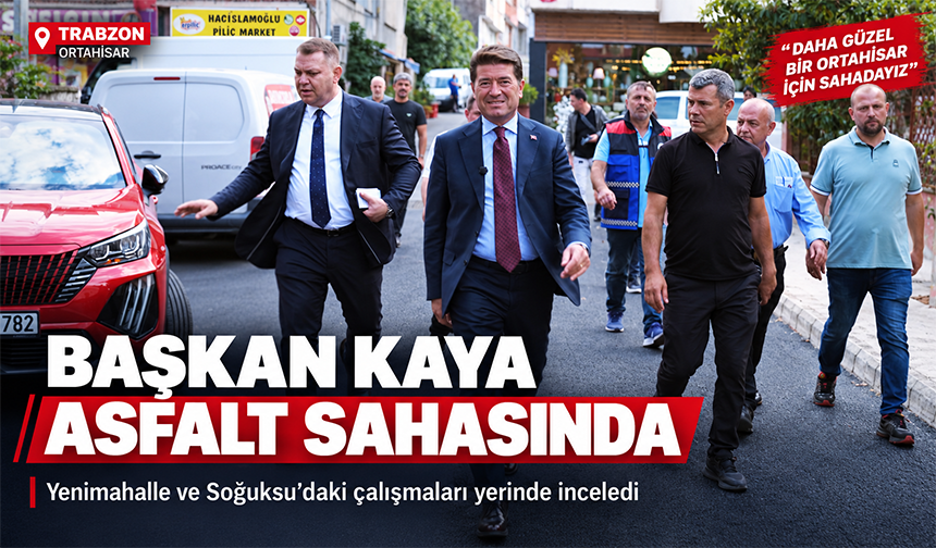 Ortahisar’da Asfalt Mesaisi