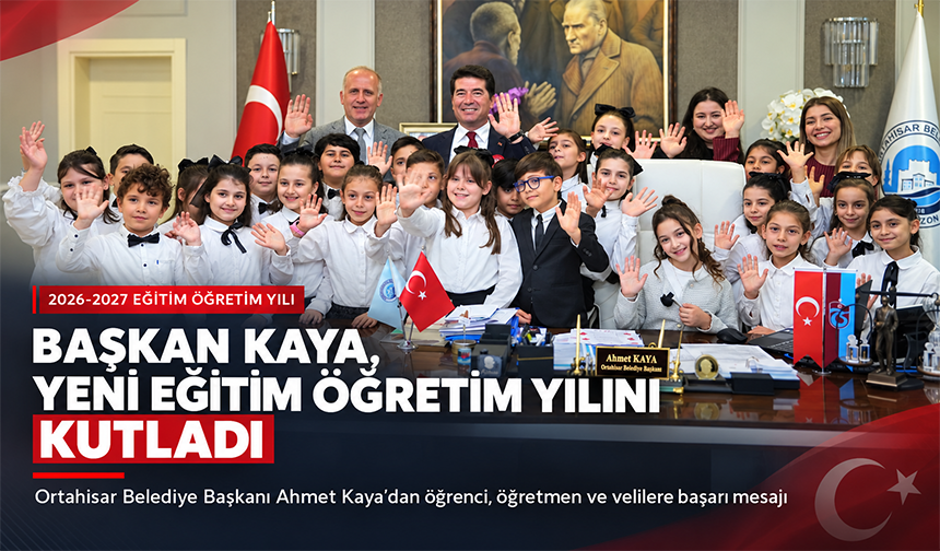 Başkan Kaya’dan Yeni Eğitim Yılı Mesajı
