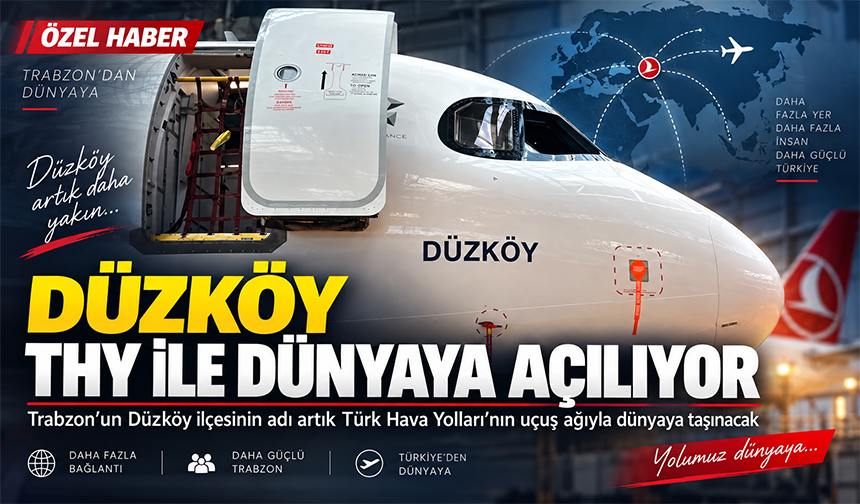 Düzköy THY İle Dünyaya Açılıyor
