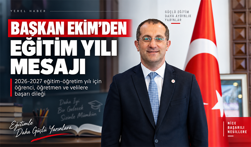 Başkan Ekim’den Yeni Eğitim Yılı Mesajı