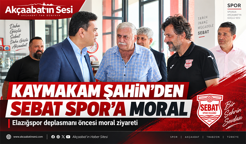 Kaymakam Şahin’den Sebat Spor’a Moral