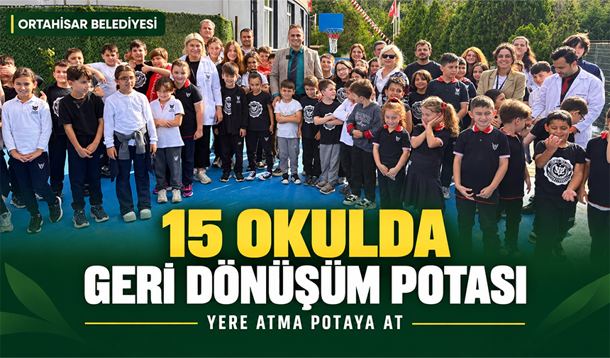 15 Okulda Geri Dönüşüm Potası