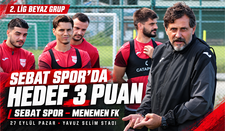 Sebat Spor’da Hedef 3 Puan