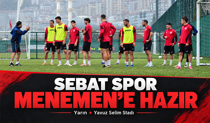 Sebat Spor, Menemen’e Hazır