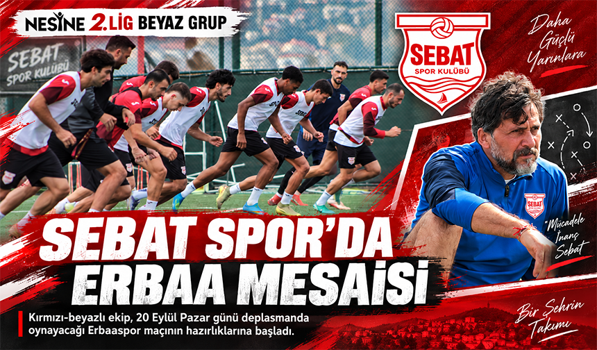 Sebat Spor Erbaa Mesaisine Başladı