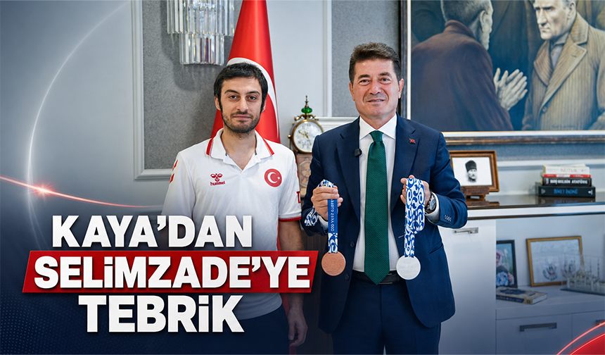 Kaya’dan Selimzade’ye Tebrik
