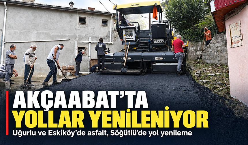 Akçaabat’ta Yollar Yenileniyor