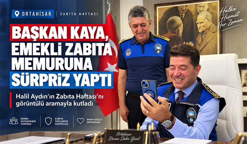 Başkan Kaya’dan Emekli Zabıtaya Sürpriz
