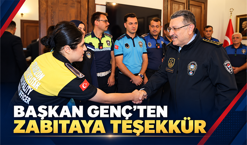 Başkan Genç’ten Zabıtaya Teşekkür