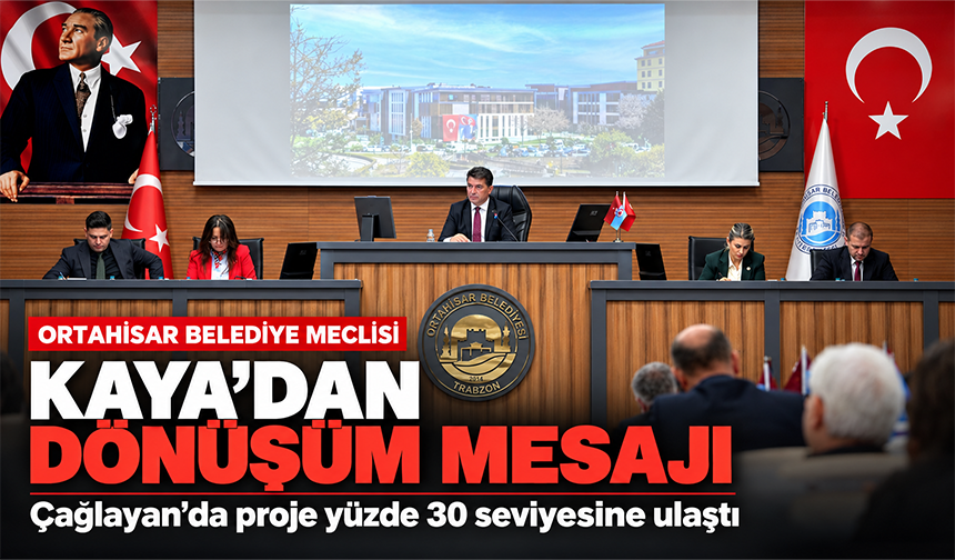 Kaya’dan Dönüşüm Mesajı