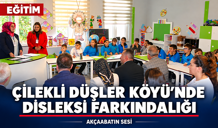 Çilekli Düşler Köyü’nde Disleksi Farkındalığı