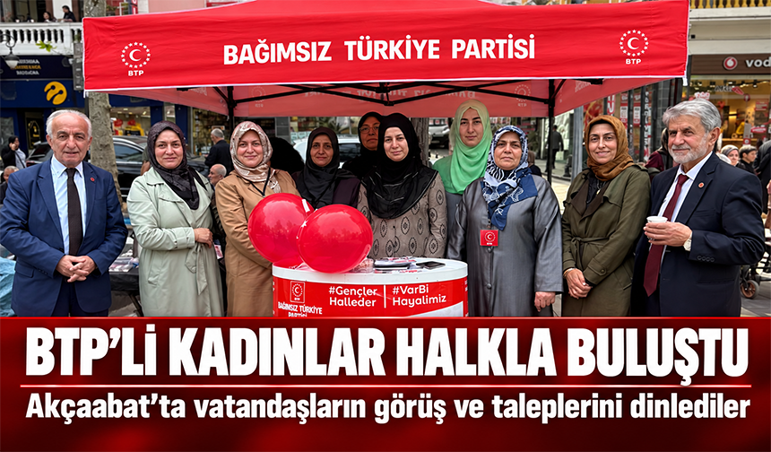 BTP’li Kadınlar Halkla Buluştu