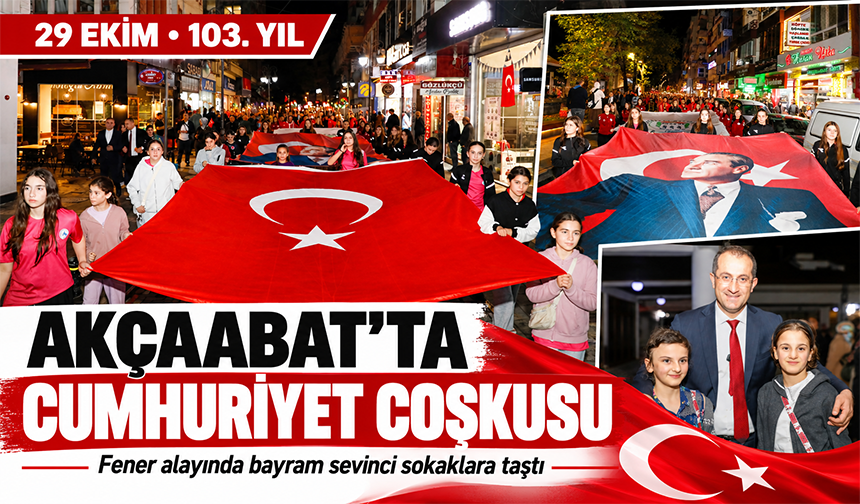 Akçaabat’ta Cumhuriyet Coşkusu