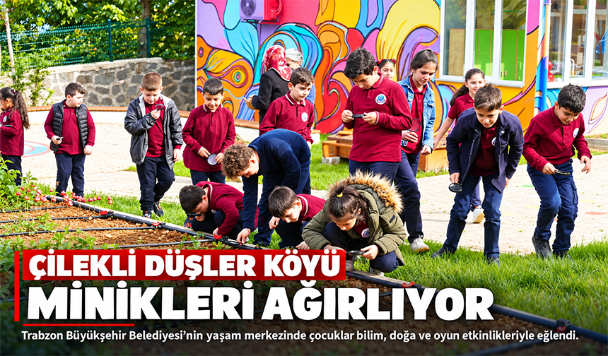 Çilekli Düşler Köyü’nde Çocuk Şenliği
