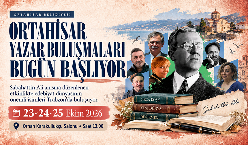 Ortahisar’da Edebiyat Şöleni Başlıyor