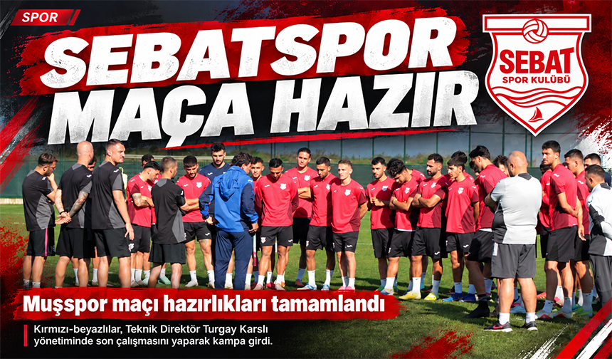 Sebatspor Maça Hazır!