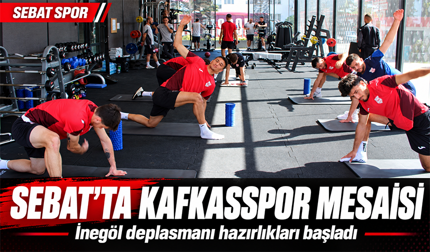 Sebat’ta Kafkasspor Mesaisi