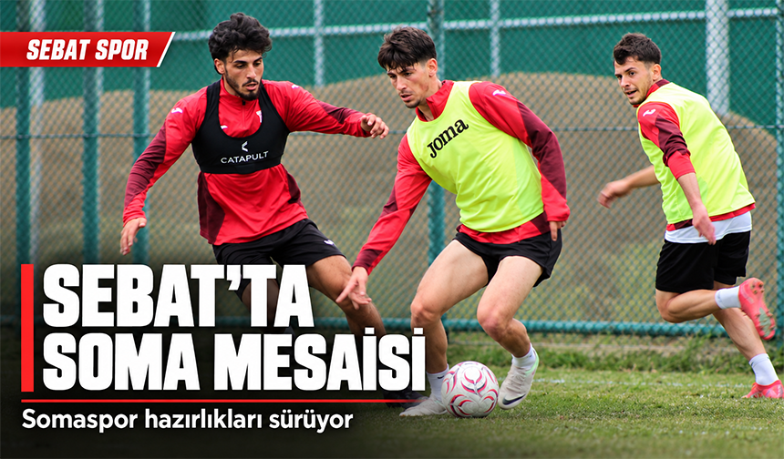 Sebat’ta Soma Mesaisi