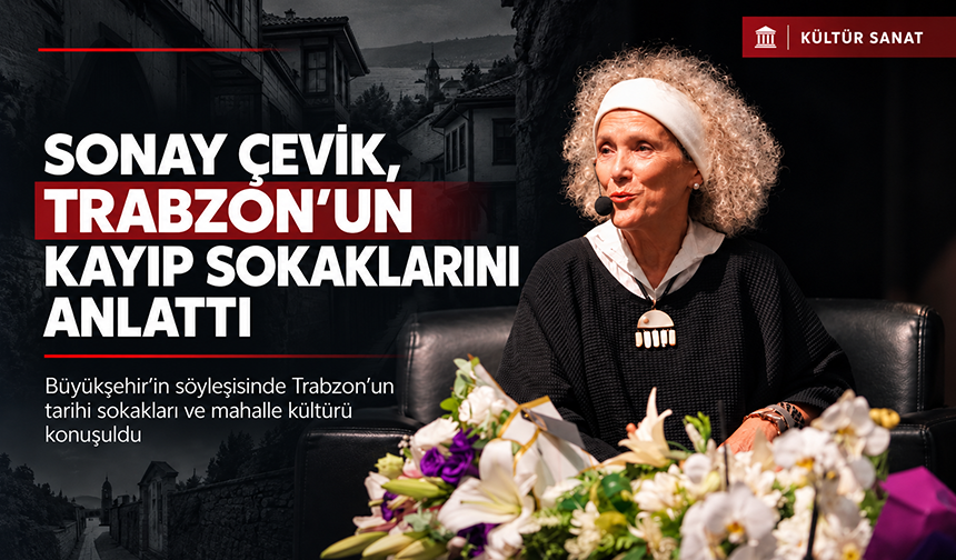 Trabzon’un Kayıp Sokakları Gün Yüzüne Çıktı