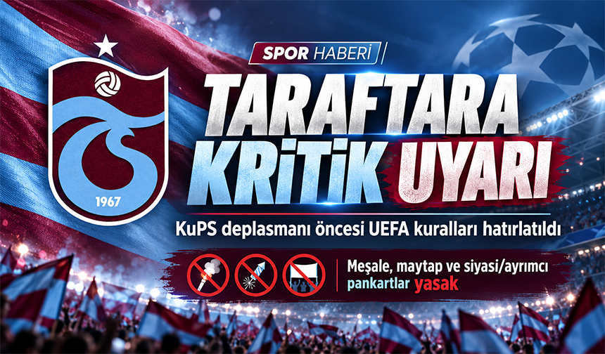 Taraftara Kritik UEFA Uyarısı!