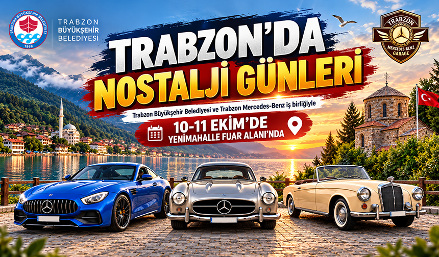 Trabzon’da Nostalji Rüzgârı Esecek!