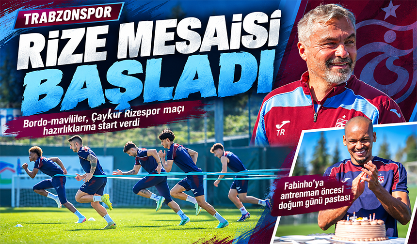 Trabzonspor’da Rize Mesaisi