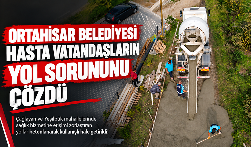 Hastaların Yol Sorunu Çözüldü